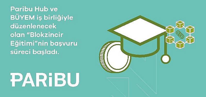 Paribu Hub ve Boğaziçi Üniversitesi Yaşamboyu Eğitim Merkezi’nin Blokzincir Eğitimi için kayıtlar başladı