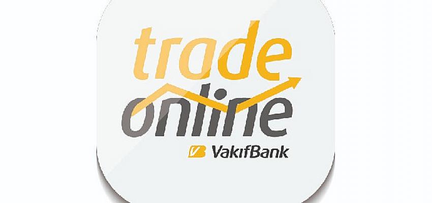 VakıfBank TradeOnline ile piyasaların nabzı cebinizde