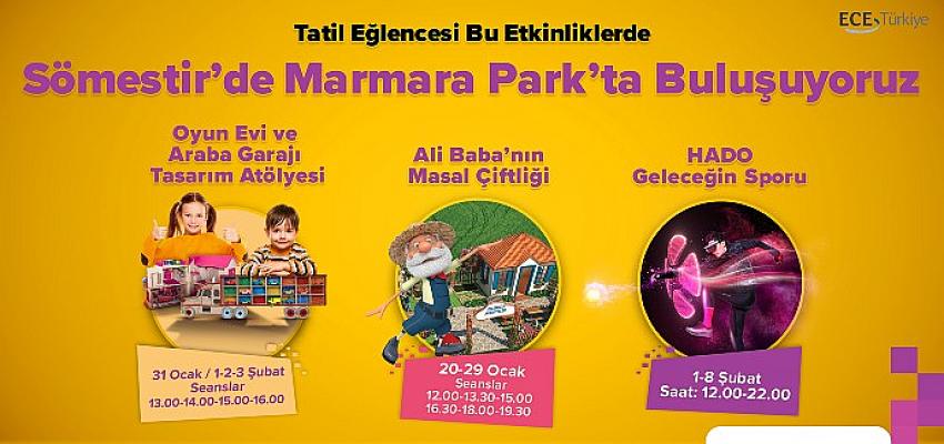 Sömestr Tatilinde Marmara Park’ta Buluşalım!