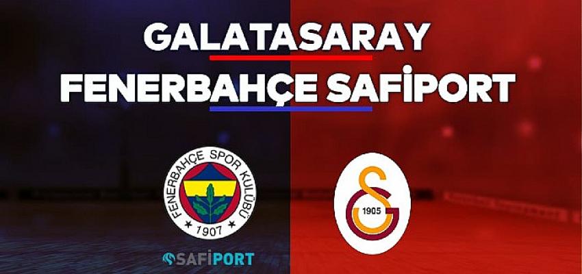 Galatasaray-Fenerbahçe Safiport   kadınlar basketbol derbisi Tivibu’da