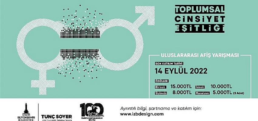 İzmir Büyükşehir Belediyesi’nden “Uluslararası Toplumsal Cinsiyet Eşitliği Afiş Yarışması”