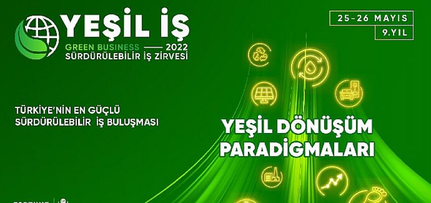 Türkiye’nin En Güçlü Sürdürülebilir İş Buluşması ‘Yeşil İş Zirvesi’ 9. yılında