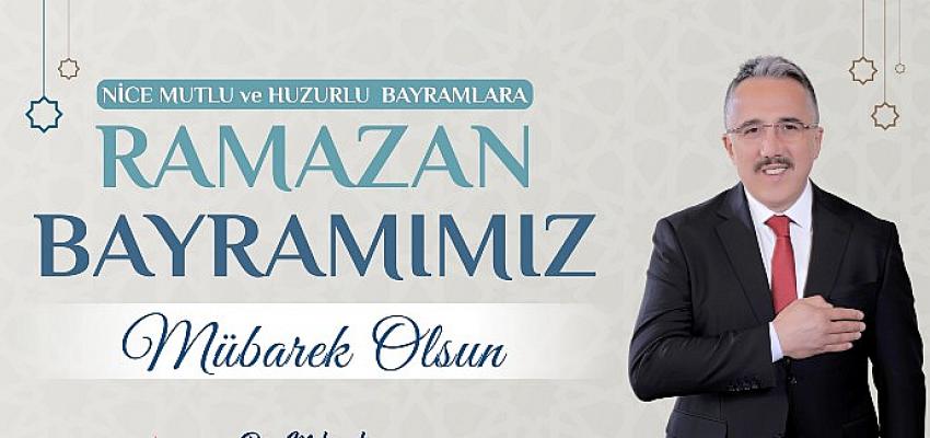 Belediye Başkanı Savran’ın Ramazan Bayramı Mesajı