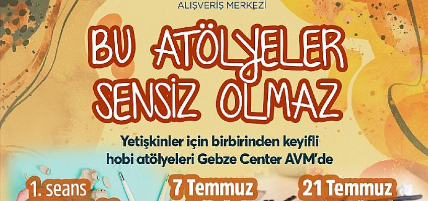 Gebze Center AVM’de Yetişkinler İçin Hobi Atölyeleri Başlıyor