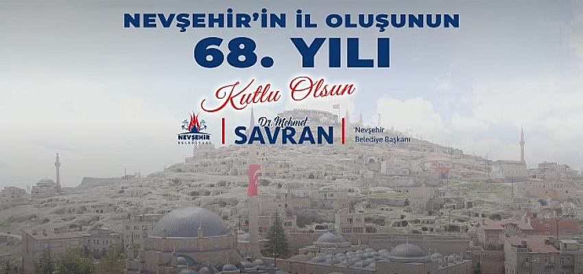 Nevşehir’in İl Oluşunun 68. Yıl Dönümü