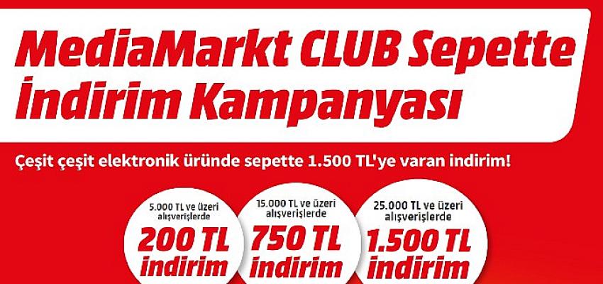 MediaMarkt’tan CLUB üyelerine özel 1.500 TL’ye varan indirim