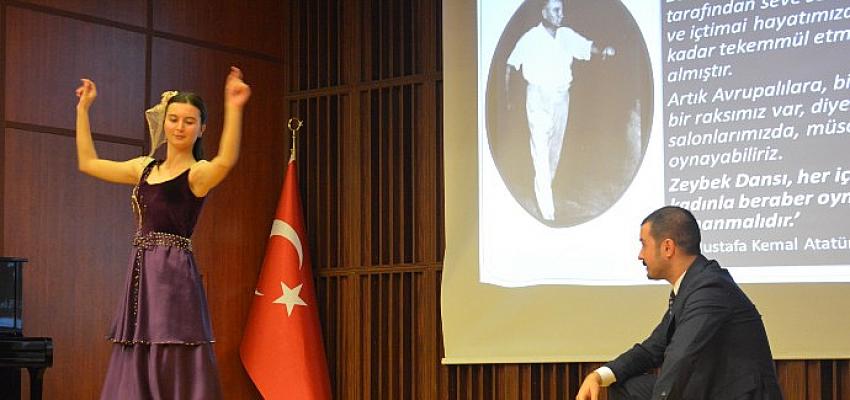 Prof. Dr. Özbilgin, “Atatürk için müzik ve dans, muasır medeniyetler seviyesine varmanın bir göstergesiydi”