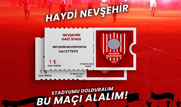 Nevşehir Belediyespor-Hacettepe Müsabakası İçin Bilet Fiyatları 1 TL'ye Düşürüldü