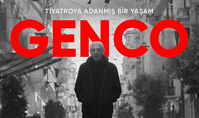 Türk tiyatrosunun dev ismi Genco Erkal'ın belgeseli “Genco", 17 Haziran'da Netflix'te yayında!