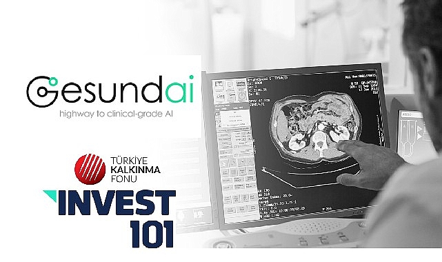 Türkiye Kalkınma Fonu, Invest101 Fonu'ndan Gesund.ai'ye yatırım yaptı