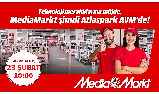 MediaMarkt Yeni Mağazasını Atlaspark AVM'de Açıyor