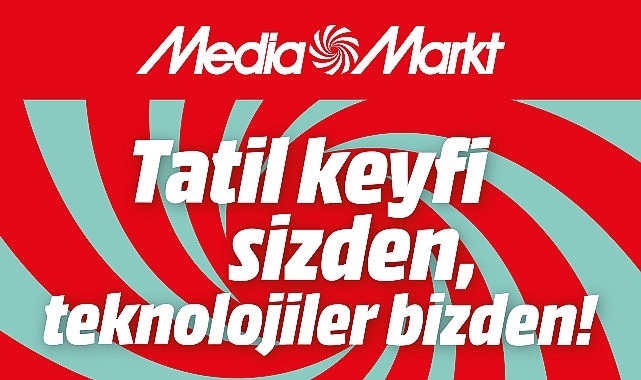 MediaMarkt'ın Tatil Kampanyası Başladı!