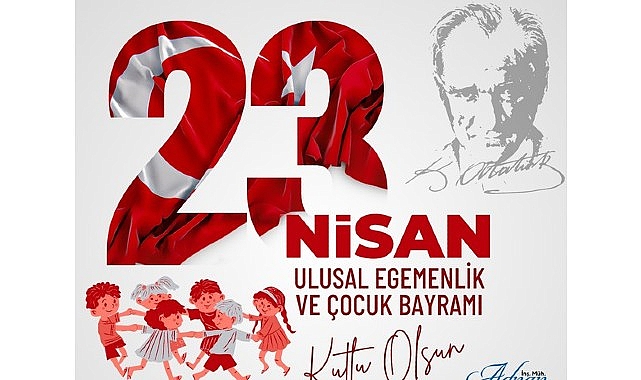 Sandıklı Belediye Başkanımız Adnan Öztaş, 23 Nisan Ulusal Egemenlik ve Çocuk Bayramı dolayısıyla bir kutlama mesajı yayınladı